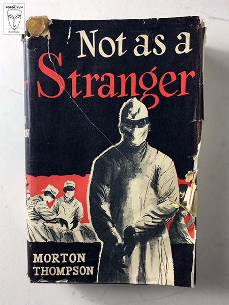 Morton Thompson - Not As A Stranger